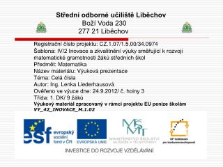 Střední odborné učiliště Liběchov Boží Voda 230 277 21 Liběchov