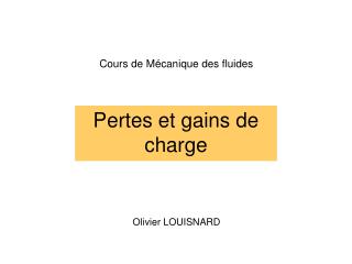 Pertes et gains de charge