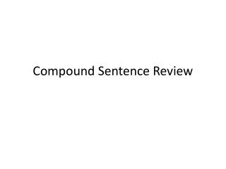 Compound Sentence Review