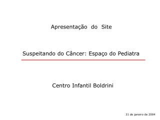 Suspeitando do Câncer: Espaço do Pediatra
