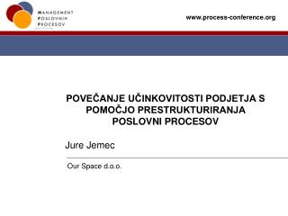 POVEČANJE UČINKOVITOSTI PODJETJA S POMOČJO PRESTRUKTURIRANJA POSLOVNI PROCESOV