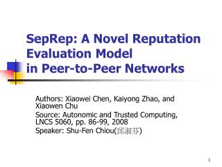SepRep: A Novel Reputation Evaluation Model in Peer-to-Peer Networks