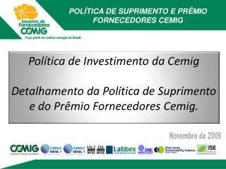 POLÍTICA DE SUPRIMENTO E PRÊMIO FORNECEDORES CEMIG