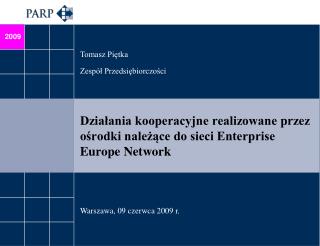 Działania kooperacyjne realizowane przez ośrodki należące do sieci Enterprise Europe Network