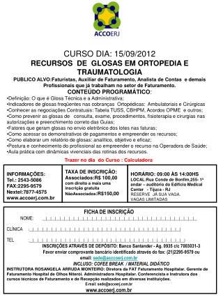 CURSO DIA: 15/09/2012 RECURSOS DE GLOSAS EM ORTOPEDIA E TRAUMATOLOGIA