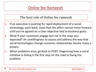 What are the principle features of the online fee rameesh