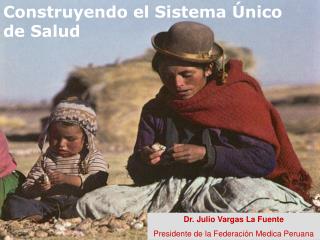 Construyendo el Sistema Único de Salud