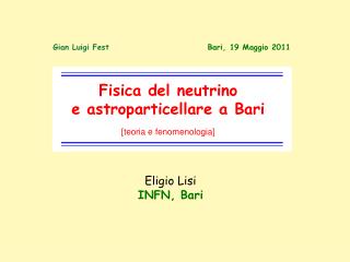 Fisica del neutrino e astroparticellare a Bari [teoria e fenomenologia]