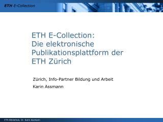 ETH E-Collection: Die elektronische Publikationsplattform der ETH Zürich