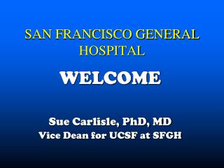 SAN FRANCISCO GENERAL HOSPITAL