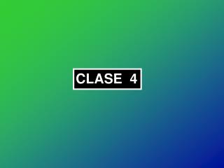 CLASE 4