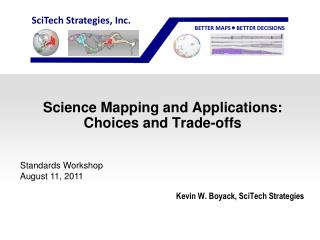 Science Mapping and Applications: Choices and Trade-offs