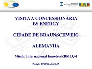 VISITA A CONCESSIONÁRIA BS ENERGY CIDADE DE BRAUNSCHWEIG ALEMANHA