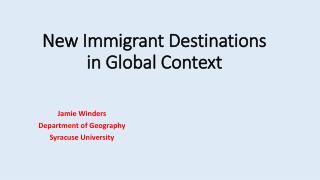 New Immigrant Destinations in Global Context