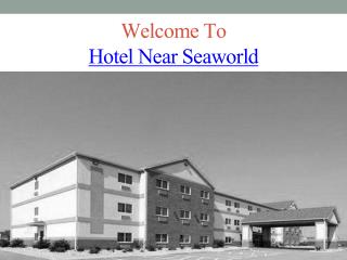 Hotel Near Seaworld