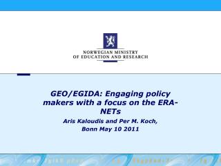 GEO/EGIDA: Engaging policy makers with a focus on the ERA-NETs