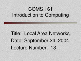 COMS 161 Introduction to Computing