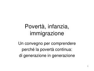 Povertà, infanzia, immigrazione