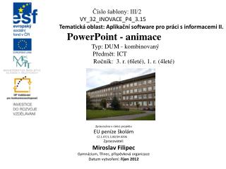 Číslo šablony: III/2 VY_32_INOVACE_P4_3.15