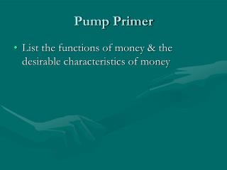 Pump Primer