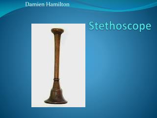 Stethoscope