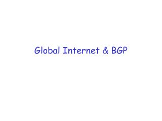 Global Internet &amp; BGP