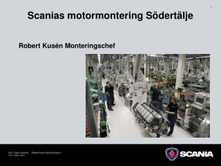 Scanias motormontering Södertälje