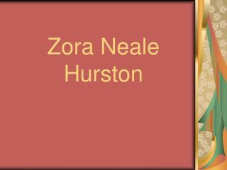 Zora Neale Hurston