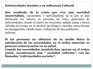 Enfermedades Sociales y su Influencia Cultural