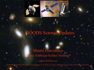 GOODS Science Updates