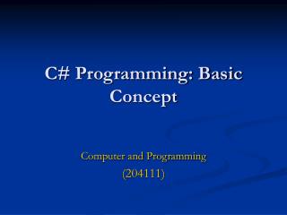 C# Programming: Basic Concept