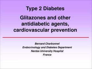 Type 2 Diabetes Glitazones and other antidiabetic agents, cardiovascular prevention