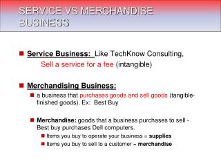 SERVICE VS MERCHANDISE BUSINESS