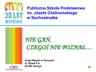 Publiczna Szkoła Podstawowa im. Józefa Chełmońskiego w Suchostrudze