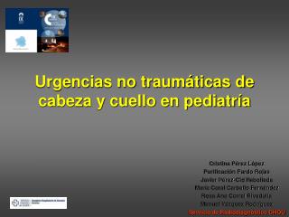 Urgencias no traumáticas de cabeza y cuello en pediatría