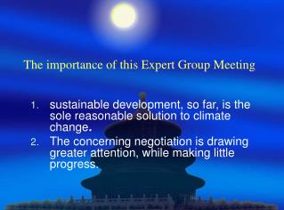The importance of this Expert Group Meeting