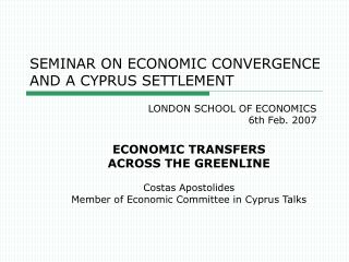 SEMINAR ON ECONOMIC CONVERGENCE AND A CYPRUS SETTLEMENT