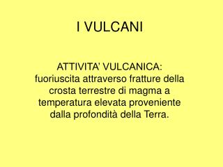 I VULCANI