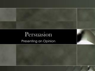 Persuasion