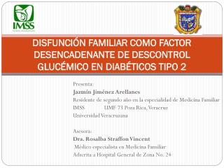 DISFUNCIÓN FAMILIAR COMO FACTOR DESENCADENANTE DE DESCONTROL GLUCÉMICO EN DIABÉTICOS TIPO 2