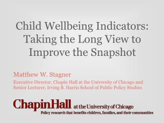 Child Wellbeing Indicators: Taking the Long View to Improve the Snapshot