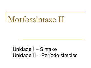 Morfossintaxe II
