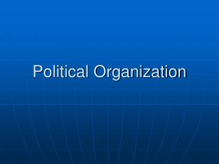 Political Organization