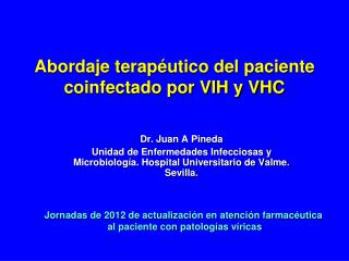 Abordaje terapéutico del paciente coinfectado por VIH y VHC