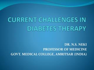 CURRENT CHALLENGES IN DIABETES THERAPY