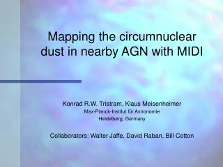 Mapping the circumnuclear dust in nearby AGN with MIDI