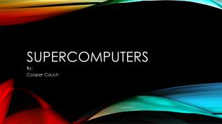 Supercomputers