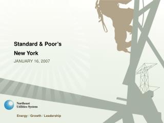 Standard &amp; Poor’s New York JANUARY 16, 2007