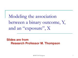 Modeling the association between a binary outcome, Y, and an “exposure”, X
