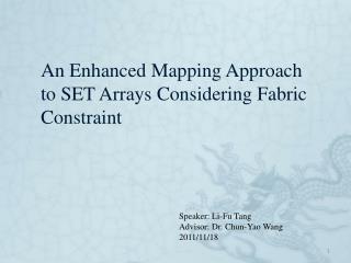 An Enhanced Mapping Approach to SET Arrays Considering Fabric Constraint